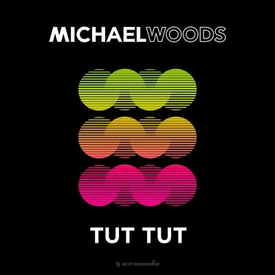 Michael WoodsTut Tut