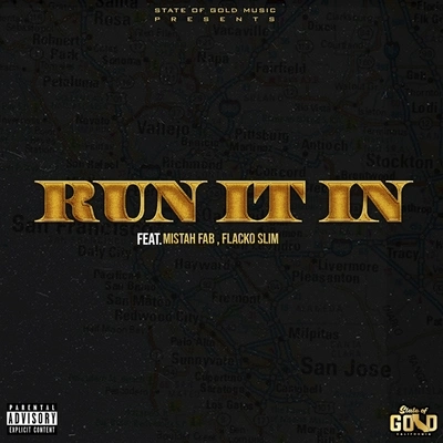 Mistah F.A.B.Run It In (feat. Mistah Fab & Flacko Slim)