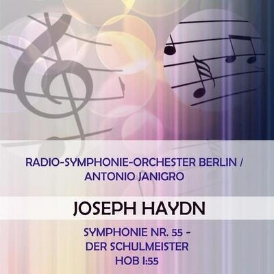 Radio-Symphonie-Orchester BerlinSymphonie Nr. 55 - Der Schulmeister E-Flat Major, Hob I:55: Adagio, ma semplice