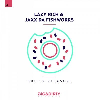 Lazy RichGuilty Pleasure (Extended Mix)