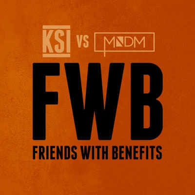 KSIFriends With Benefits (KSI vs MNDM)