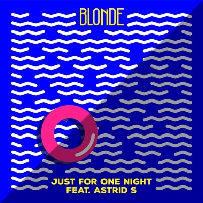 BlondeJust For One Night