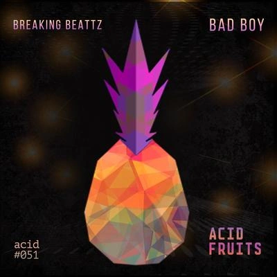 Breaking BeattzBad Boy (Original mix)