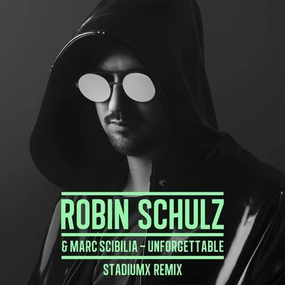 Robin SchulzUnforgettable (Stadiumx Remix)