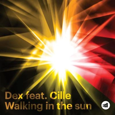 DexWalking In The Sun (feat. Cille) (Extended)