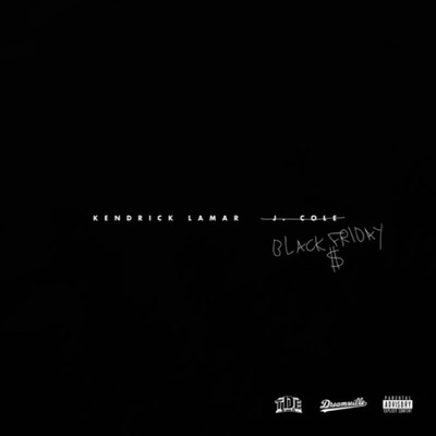 Kendrick LamarBlack Friday (Alright Remix)