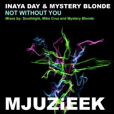 Inaya DayNot Without You (Radio Edit)