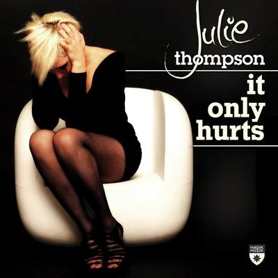 Julie ThompsonIt Only Hurts (Club Dub)