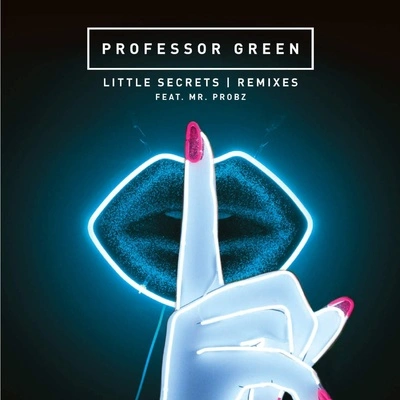 Professor GreenLittle Secrets (feat. Mr. Probz) [Seamus Haji Remix]