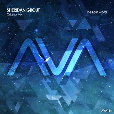 Sheridan Groutthe last word (original mix)