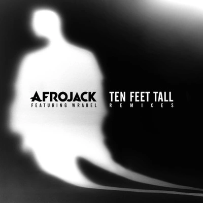 AfrojackBorgeousWrabelten feet tall (B or個OU是remix)