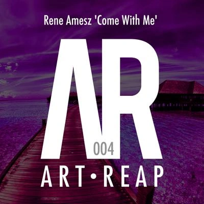 Rene AmeszCome With Me (Original Mix)