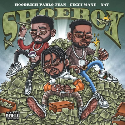 Gucci ManeNavHoodrich Pablo JuanShoebox