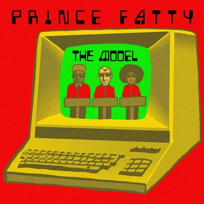 Prince Fattythe model (dub version)