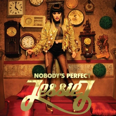 Jessie JNobody's Perfect (Acoustic Version)