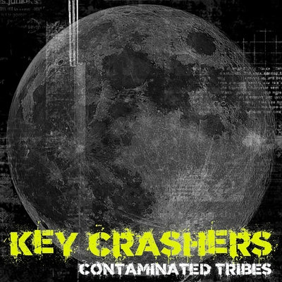 Key CrashersContaminated Tribes