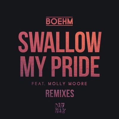 BoehmSwallow My Pride (Viceroy Remix)