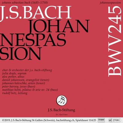 Chor der J.S. Bach-StiftungJohannespassion, BWV 245: No. 31, Rezitativ (Evangelist) - Und neiget das Haupt und verschied