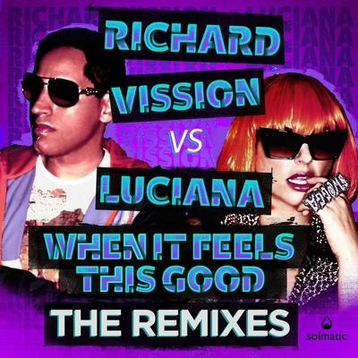 LucianaWhen It Feels This Good (David Garcia & Ron Reeser Remix)