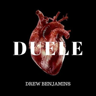 Drew Benjamin$Duele