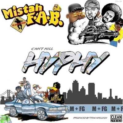 Mistah F.A.B.Cant Kill Hyphy