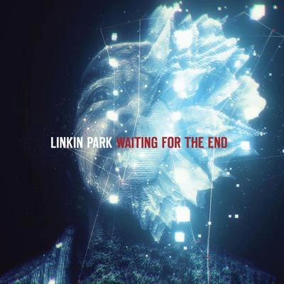 Linkin ParkWaiting For The End