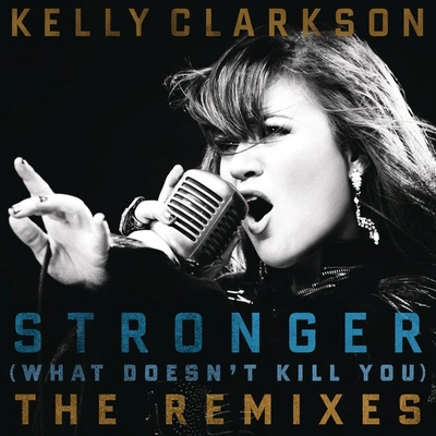 Kelly Clarksonstronger (what doesn't kill you) (promise land remix)