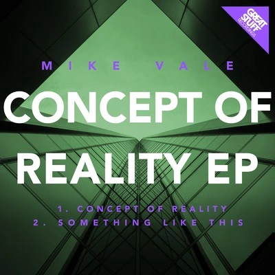 Mike ValeConcept of Reality