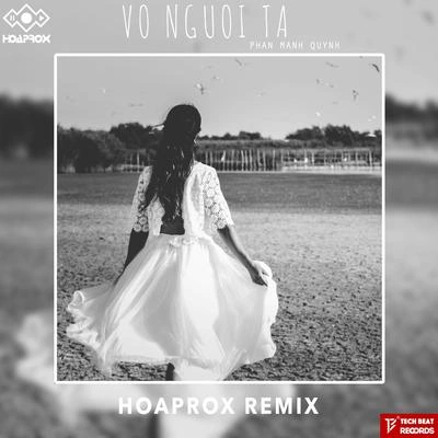 HoaproxVo Nguoi Ta (Hoaprox Remix)