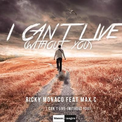 Max C.I Cant Live (Without You) (Radio Edit)