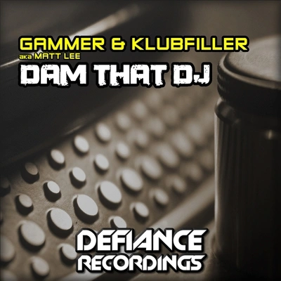 GammerDam That DJ (Original Mix)