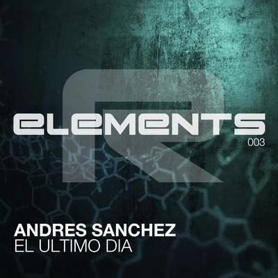 Andres SanchezEl Ultimo Dia (Extended Mix)