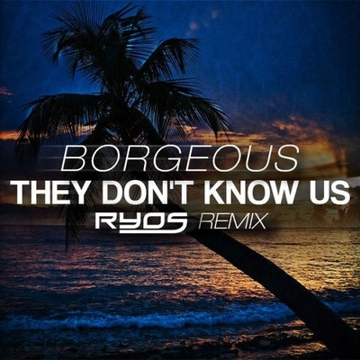 RyosThey Don't Know Us (Ryos Remix)