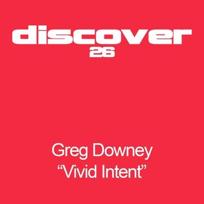 Greg DowneyVivid Intent (Original Mix)