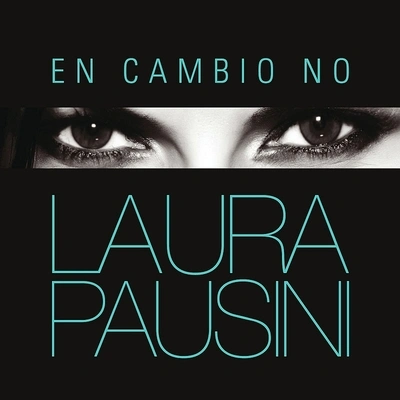 Laura PausiniEn cambio no