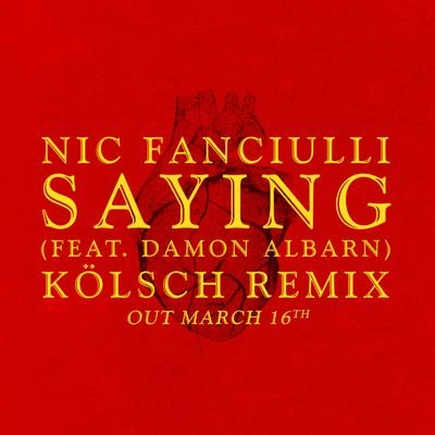 Nic FanciulliSaying (Kölsch Remix)