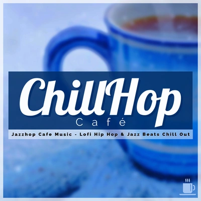 Lofi ChillhopChillHop BeatsChillHop CafeChillhop Chillout (Chill Beats)