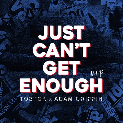 Adam GriffinJust Can't Get Enough (VIP Mix)