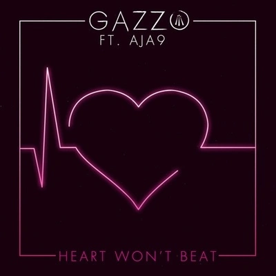 GazzoHeart Won't Beat