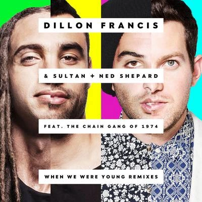 Dillon FrancisWhen We Were Young (Zomboy Remix)