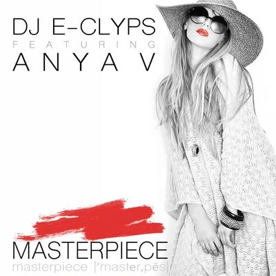 DJ E-Clypsmasterpiece (feat. any av) (LP mix)