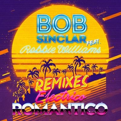 Bob SinclarElectrico Romantico (Louis Botella's Eivissa Mix)