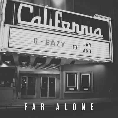 G-EazyFar Alone (feat. Jay Ant)