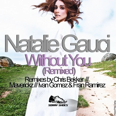 Natalie GauciWithout You (Chris Bekker Vocal Mix)