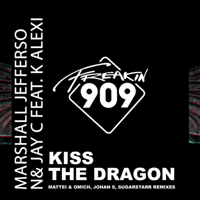 Marshall JeffersonKiss The Dragon Remixed (Sugarstarr Remix)