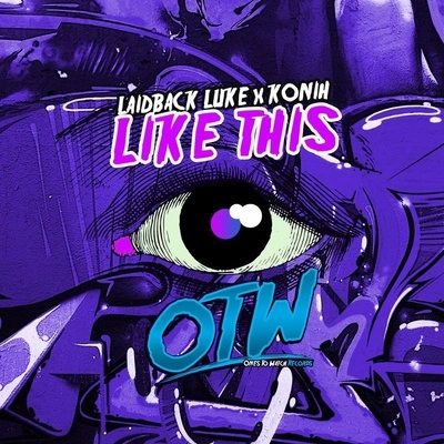 Laidback LukeKonihlike this (original mix)