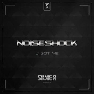 NoiseshockU Got Me (Radio Edit)