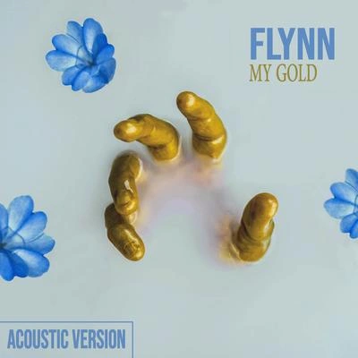 Flynnmy gold (acoustic version)