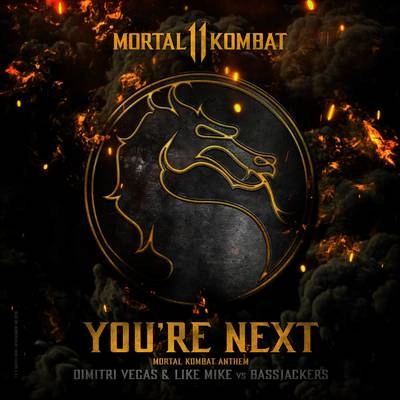 Dimitri Vegas & Like MikeYou're Next