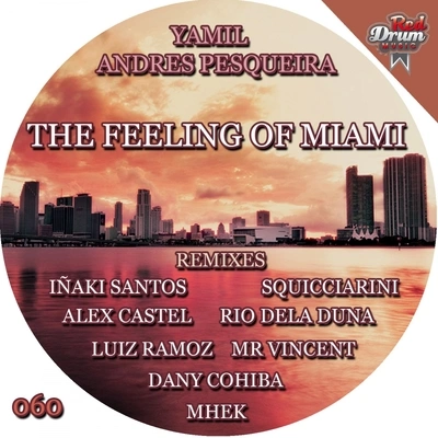 YamilThe Feeling of Miami (Alex Castel Remix)